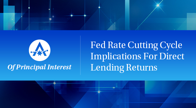 Implications of Lower Base Rates Not All Bad For Direct Lenders